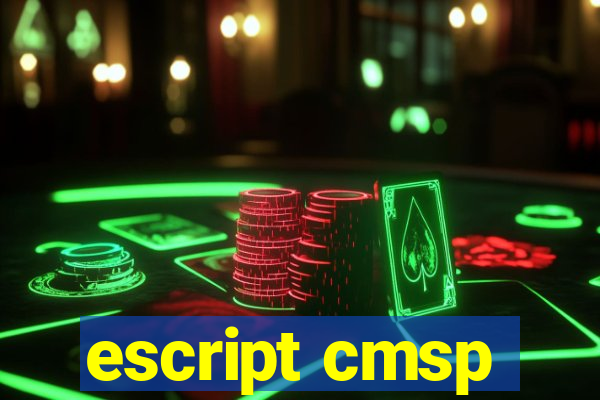 escript cmsp